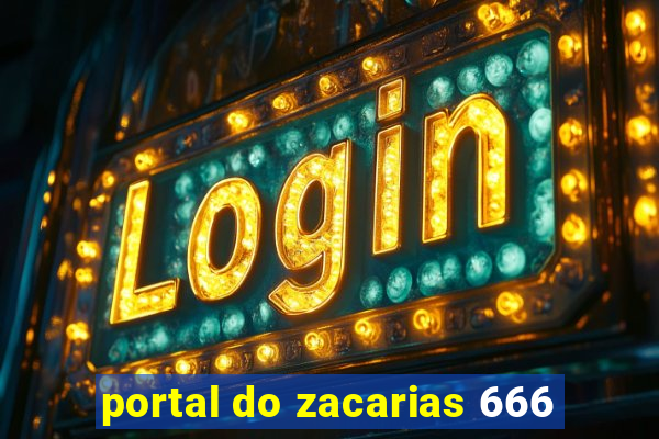 portal do zacarias 666